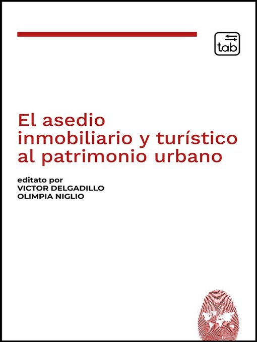 Title details for El asedio inmobiliario y turístico al patrimonio urbano by Olimpia Niglio - Available